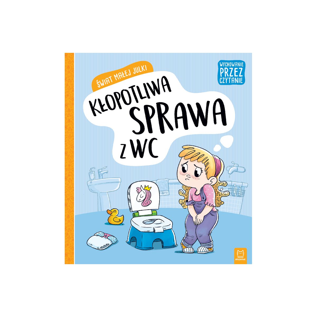 Książeczka edukacyjna Aksjomat Świat małej Julki (9788381066808)