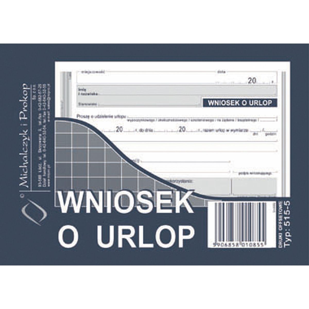 Druk offsetowy Michalczyk i Prokop Wniosek o urlop A6 40k. (515-5)