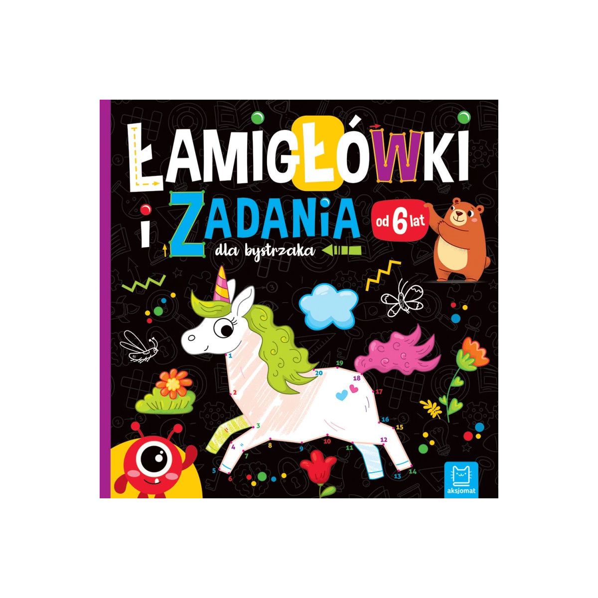 Książka dla dzieci Łamigłówki i zadania dla bystrzaka . Aksjomat