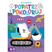 Książeczka edukacyjna Popatrz i pokoloruj. Pojazdy Zielona Sowa